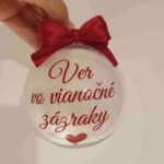 Vianočná guľa - Ver vo vianočné zázraky – Obrázok 3